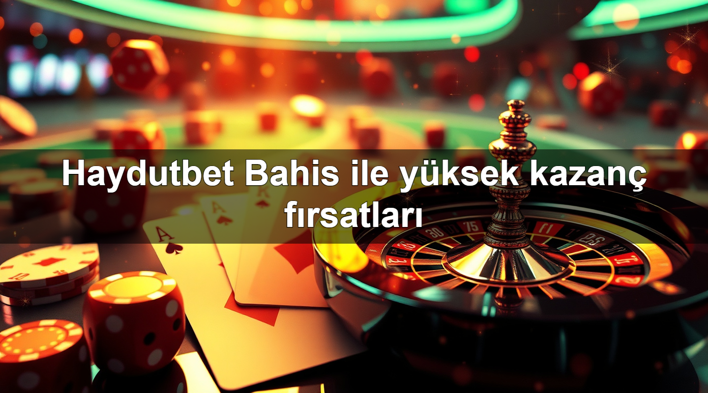 haydutbet bahis ile y ksek kazan f rsatlar 1779021878583