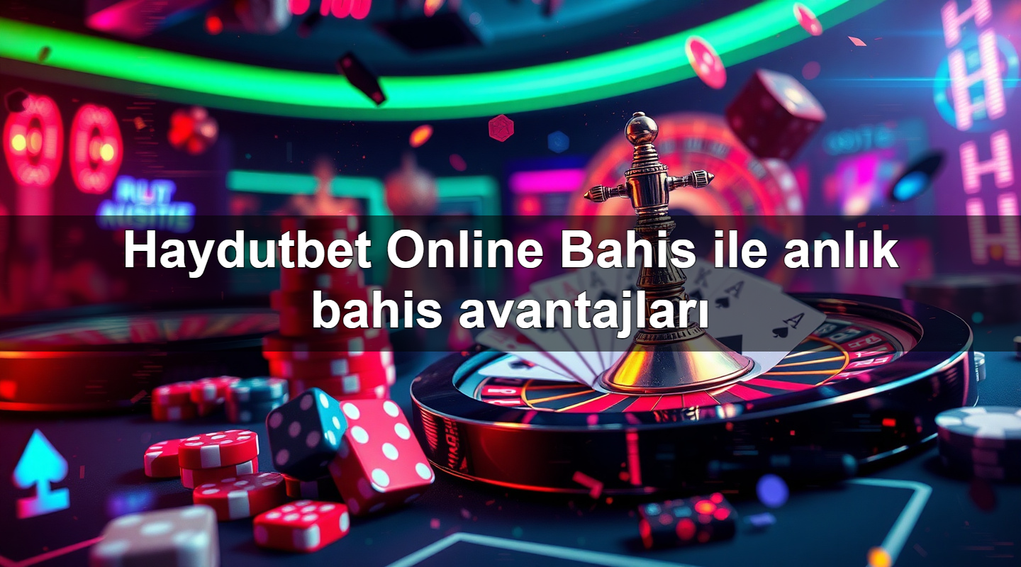haydutbet online bahis ile anl k bahis avantajlar 1779021998667
