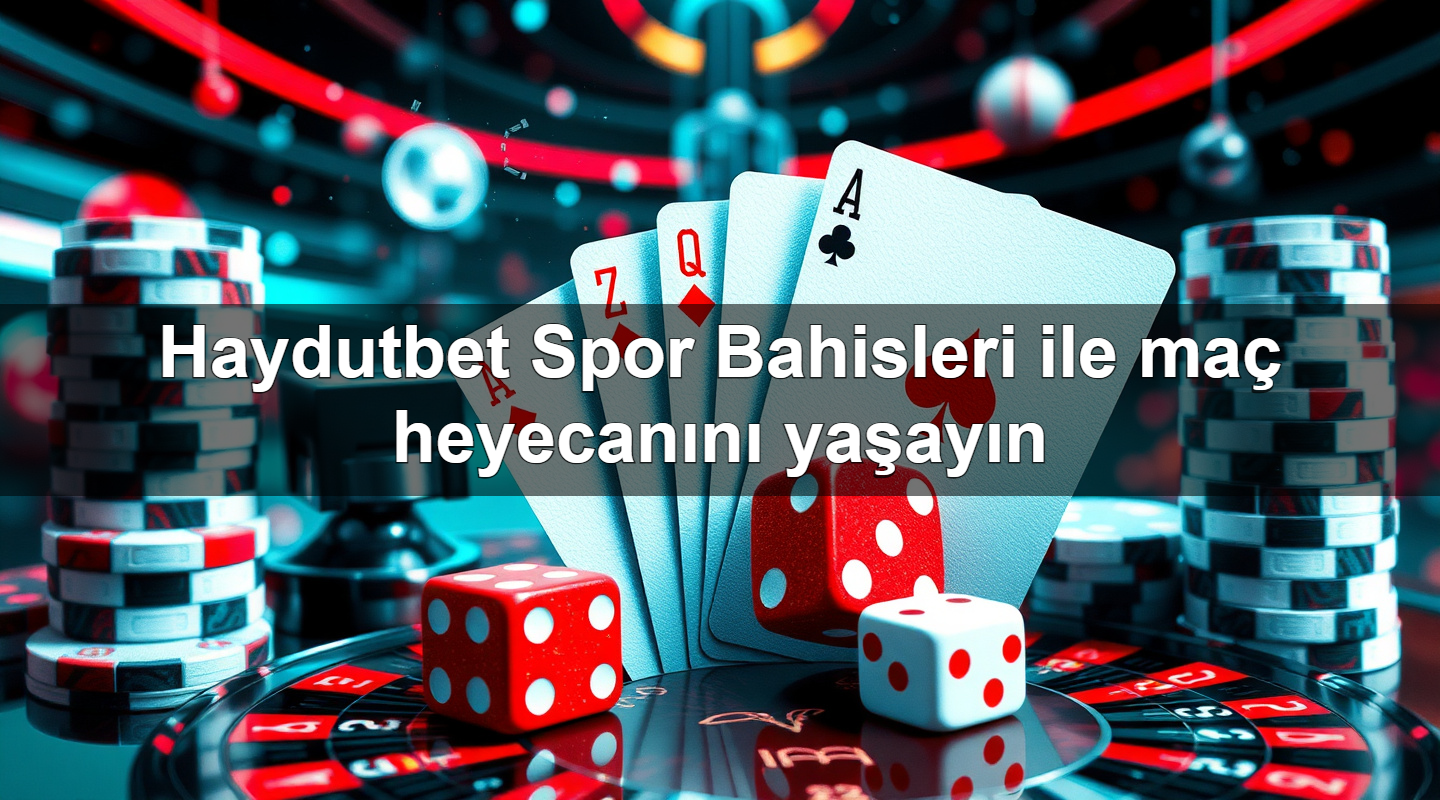 haydutbet spor bahisleri ile ma heyecan n ya ay n 1779022116037